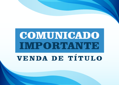 COMUNICADO - Venda de Título