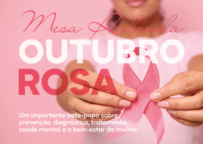 Mesa Redonda - Outubro Rosa