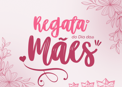 FOTOS - Regata do Dia das Mães